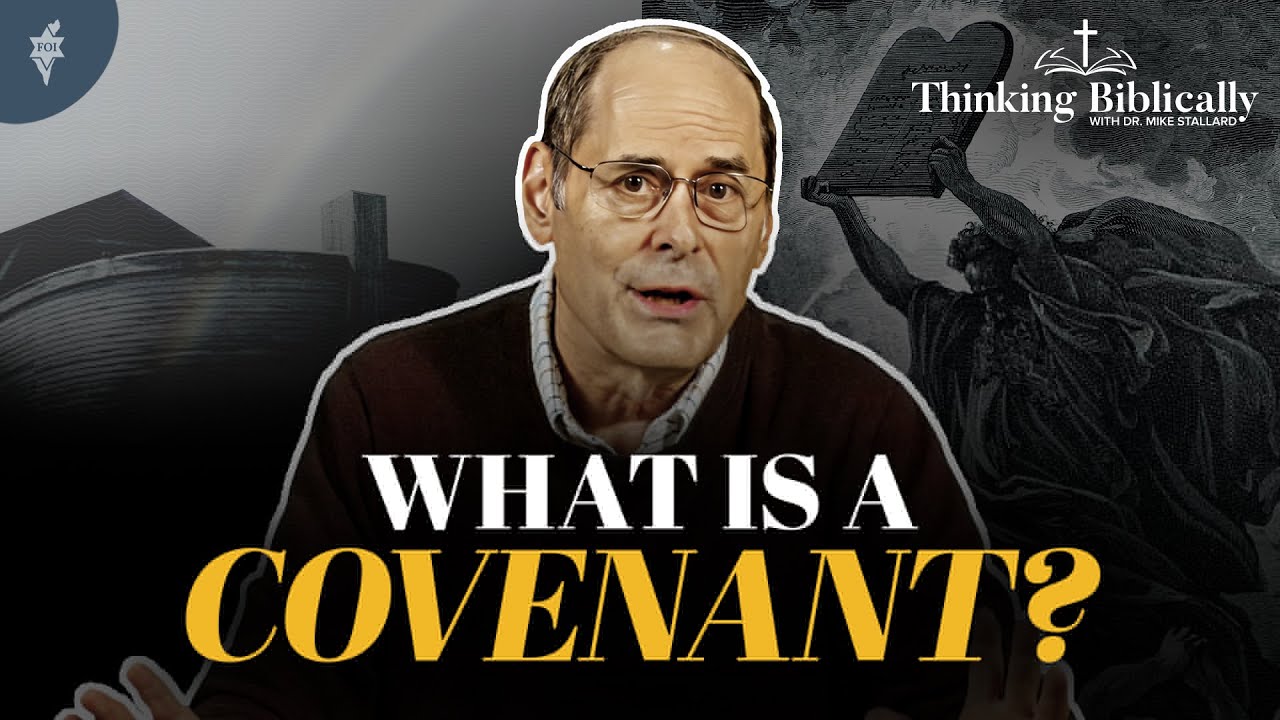 Thinking Biblically Podcast: What Does the Bible Mean by “Covenant”?