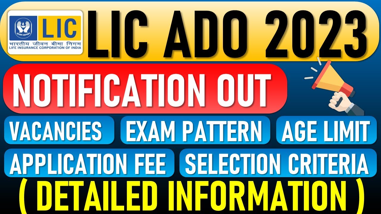 LIC ADO 2023 NOTIFICATION OUT / VACANCIES / AGE LIMIT / SALARY / SELECTION PROCESS / BY KIRTI VERMA