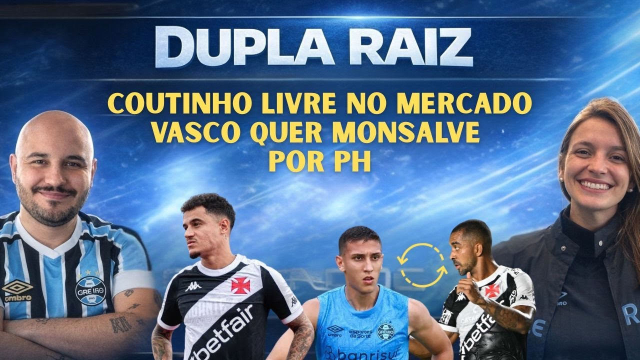 COUTINHO LIVRE NO MERCADO, TE SERVE? | VASCO QUER MONSALVE POR PH | ARAVENA INDO PRA MLS