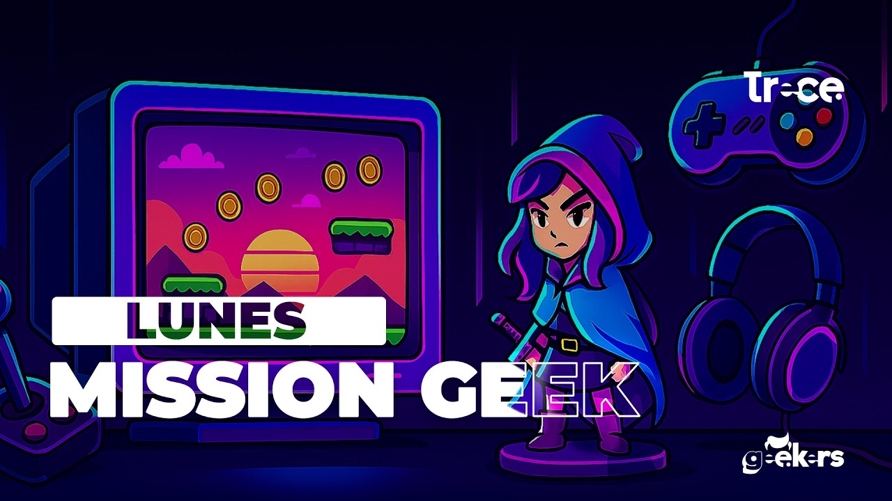 Lunes – Misión Geek