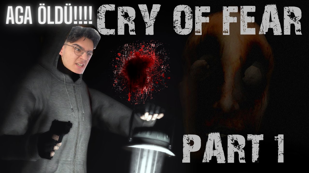 AGA KALP KRİZİ GEÇİRDİ (HASTANELİK OLDU!) | CRY OF FEAR #1