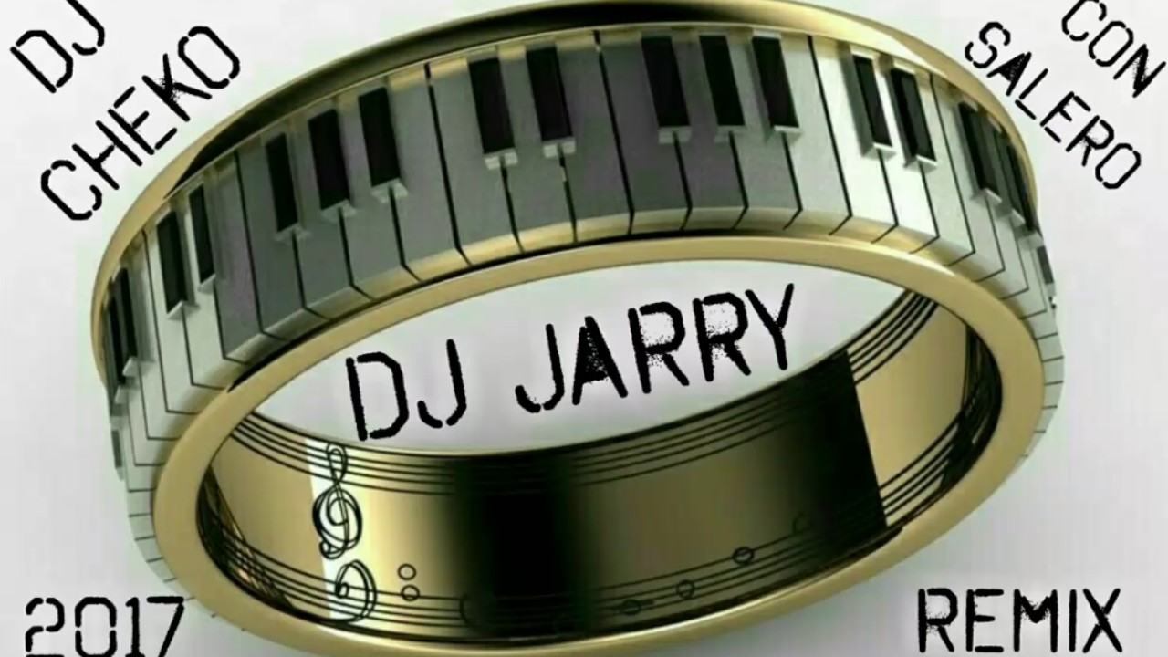 Dj Jarry 2017 Rumbas Portuguesas Remix Dj Cheko Con Salero