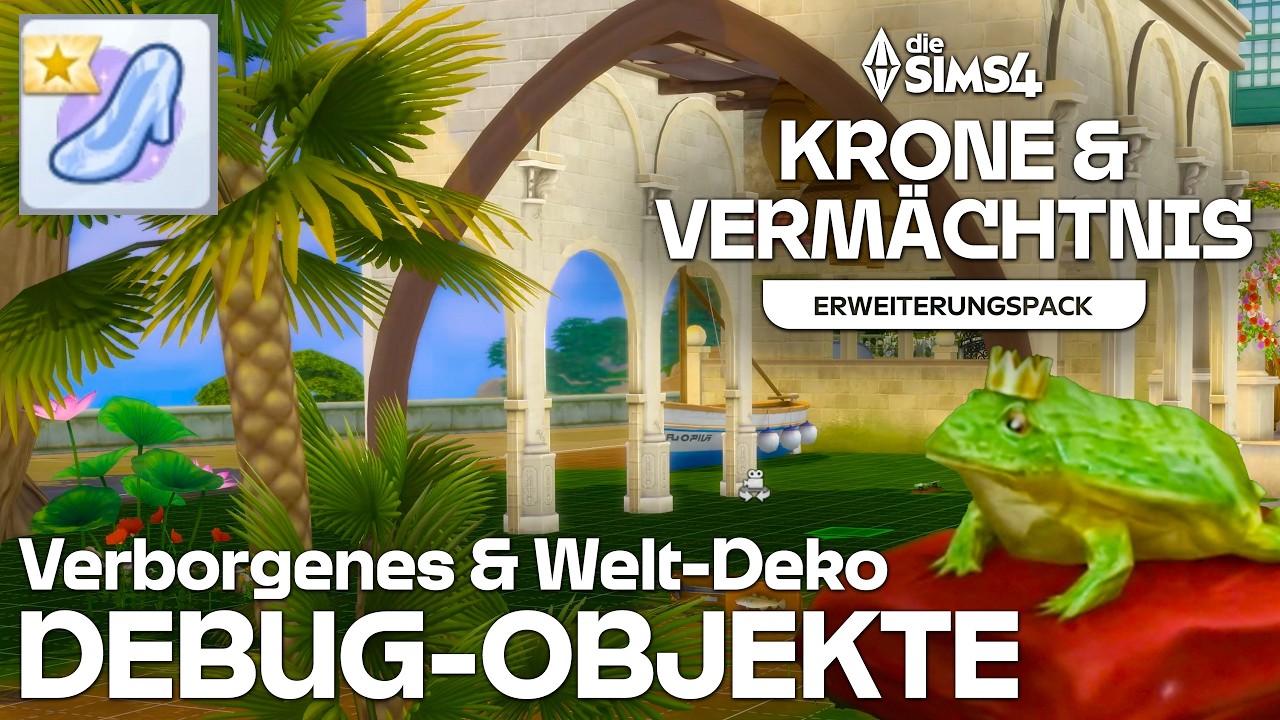 Verborgene Objekte 🐸👠 & Welten Deko 👑 Die Sims 4 Krone & Vermächtnis-Erweiterungspack Debug-Inhalte