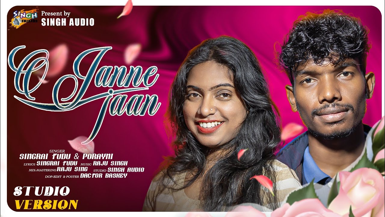 O Jane Jaan | New Santali Studio Version 2025 | Porayni Soren | Singrai Tudu | Raju Singh| 