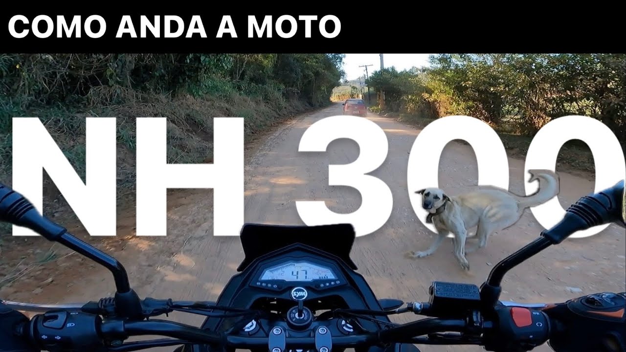 NH 300: A REALIDADE DE QUEM COMPRA NH 300 DAFRA, ESTRADA E TERRA | MOTOVLOG