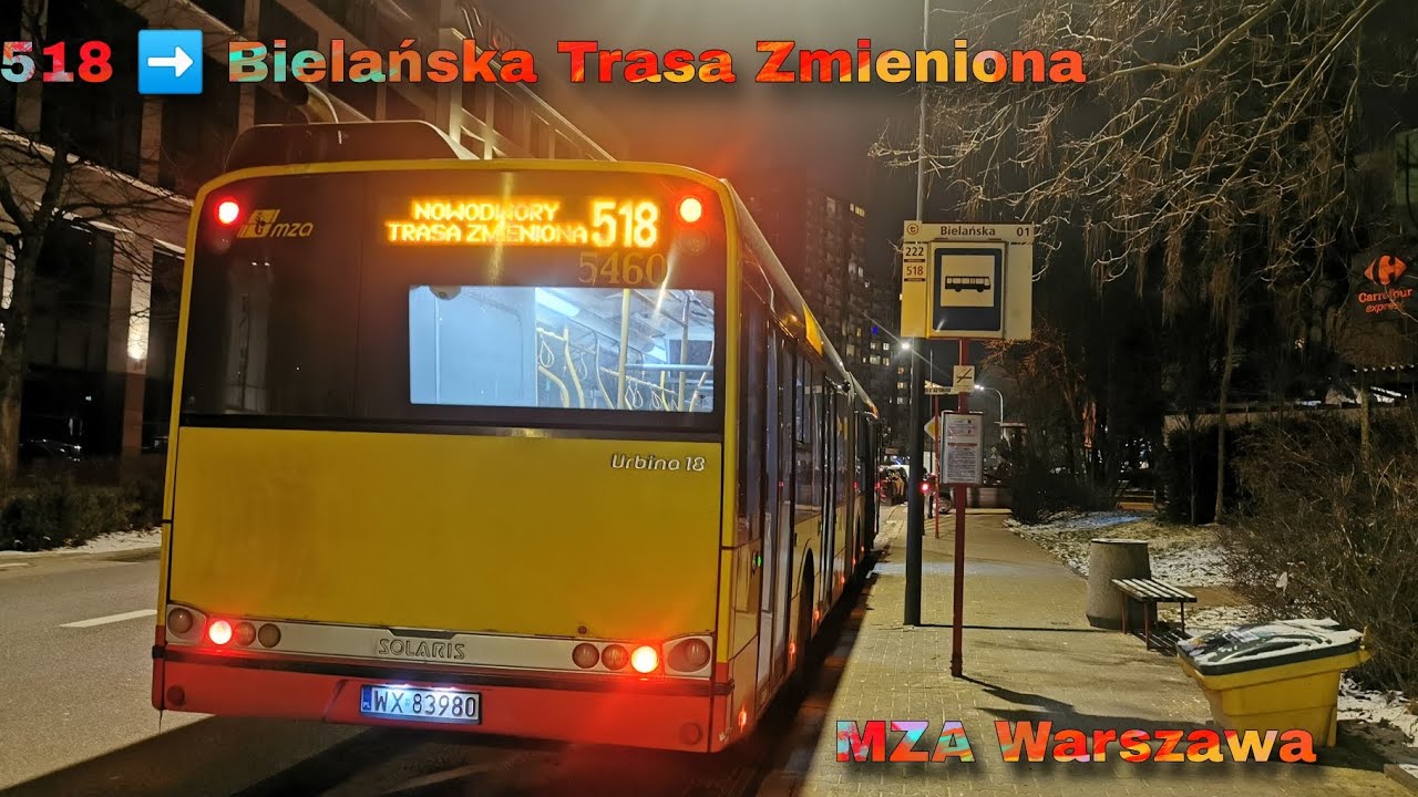 518 ➡️ Bielańska Trasa Zmieniona | Solaris Urbino 18 III #5460 | MZA Warszawa
