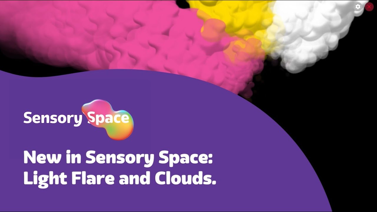 New Activities in Sensory Space - Light Flare & Clouds