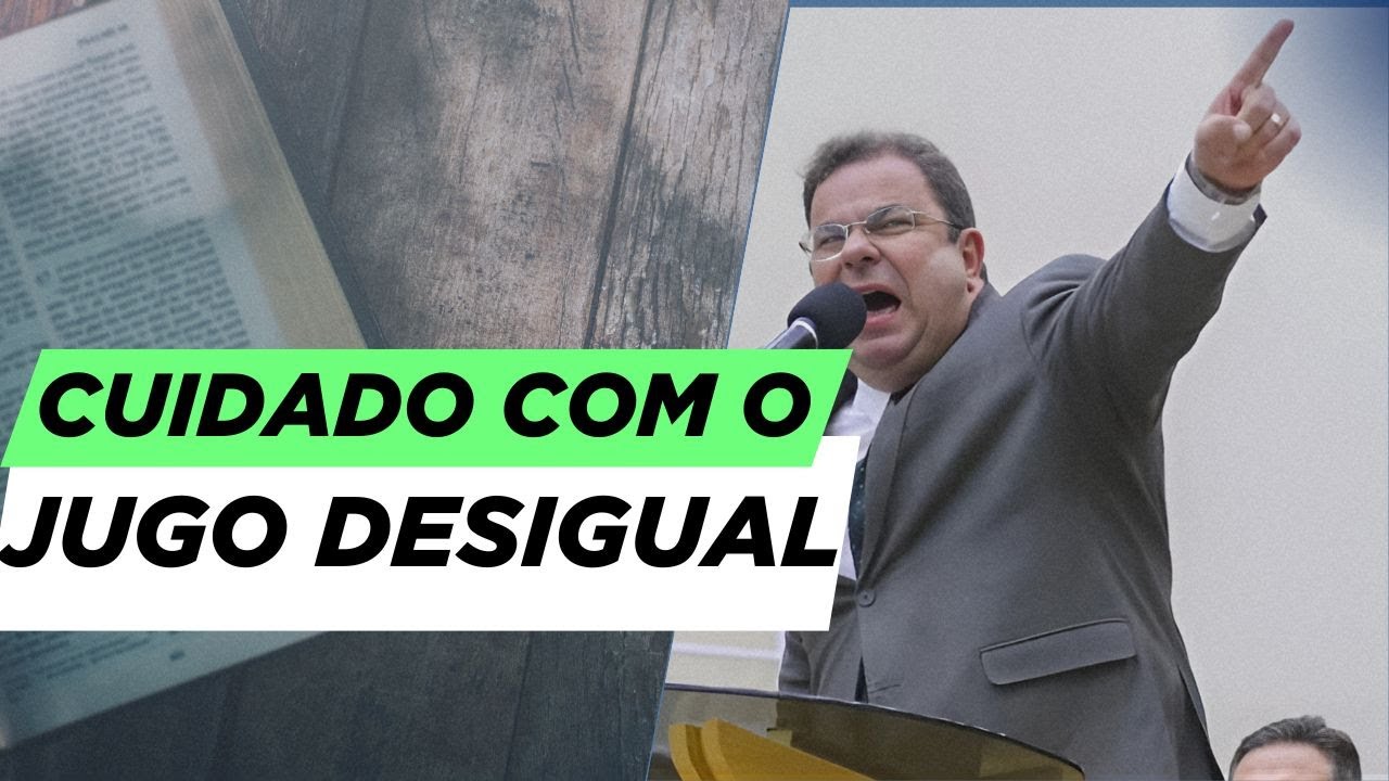 CUIDADO COM O JUGO DESIGUAL | Elias Torralbo