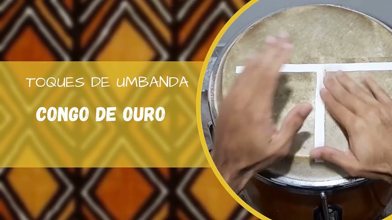 Congo de Ouro - Como Tocar Atabaque (Percuss&atilde;o Afro-Brasileira/Umbanda)