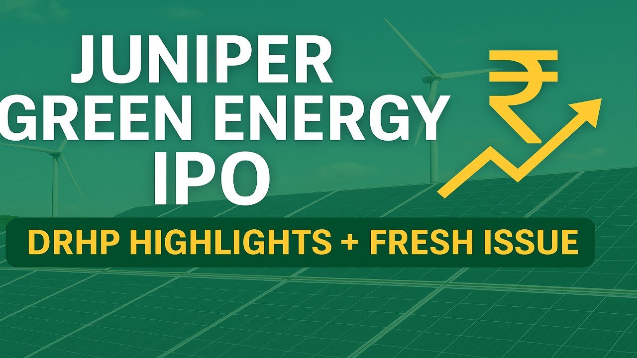 Juniper Green Energy IPO Launch | DRHP Highlights, Fresh Issue & More