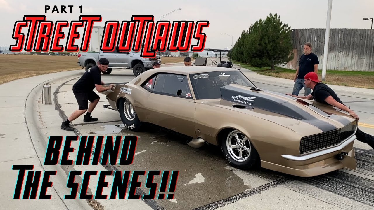 Street Outlaws Behind The Scenes(Part 1)