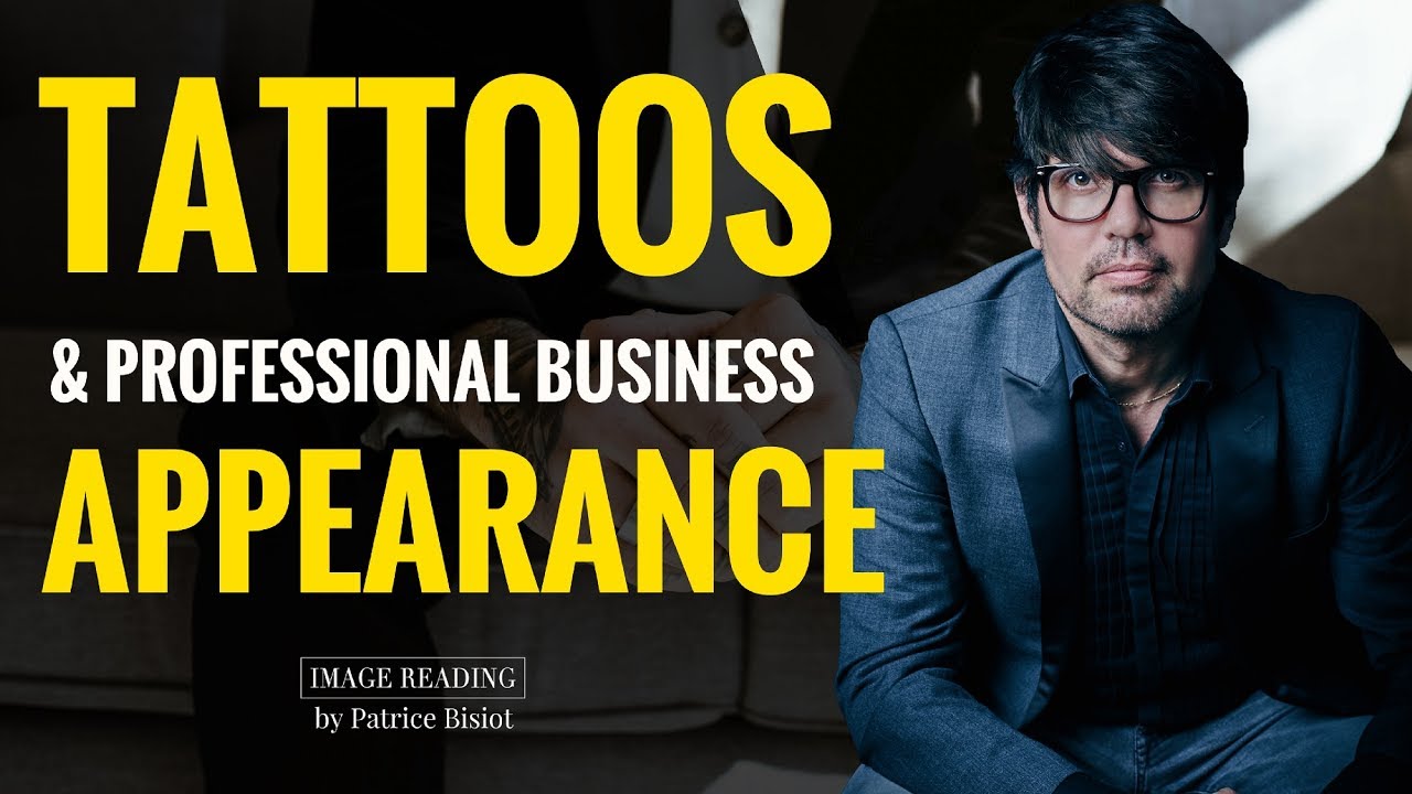 Tattoos & Professional Business Appearance