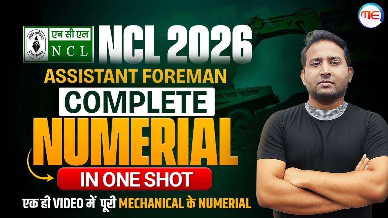 NCL Assistant Foreman 2026 | Complete Mechanical Numericals in One Shot 🚀 | by Rahul sir