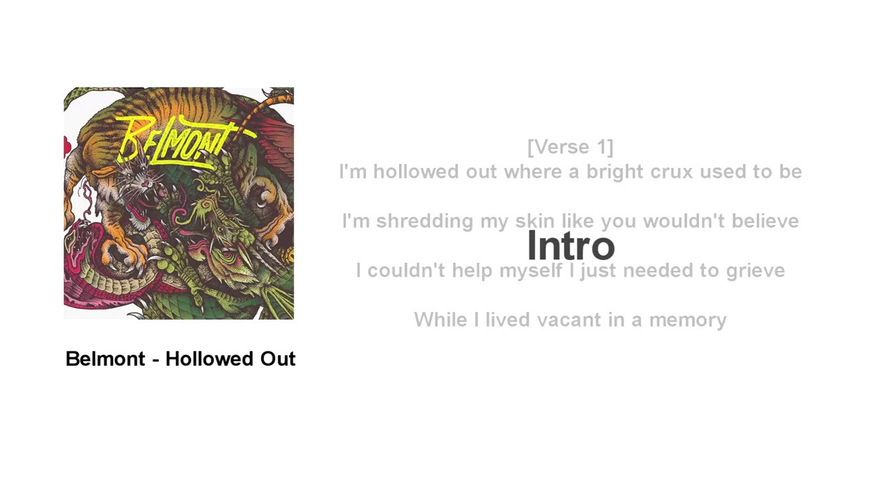 Belmont - Hollowed Out (Lyrics)