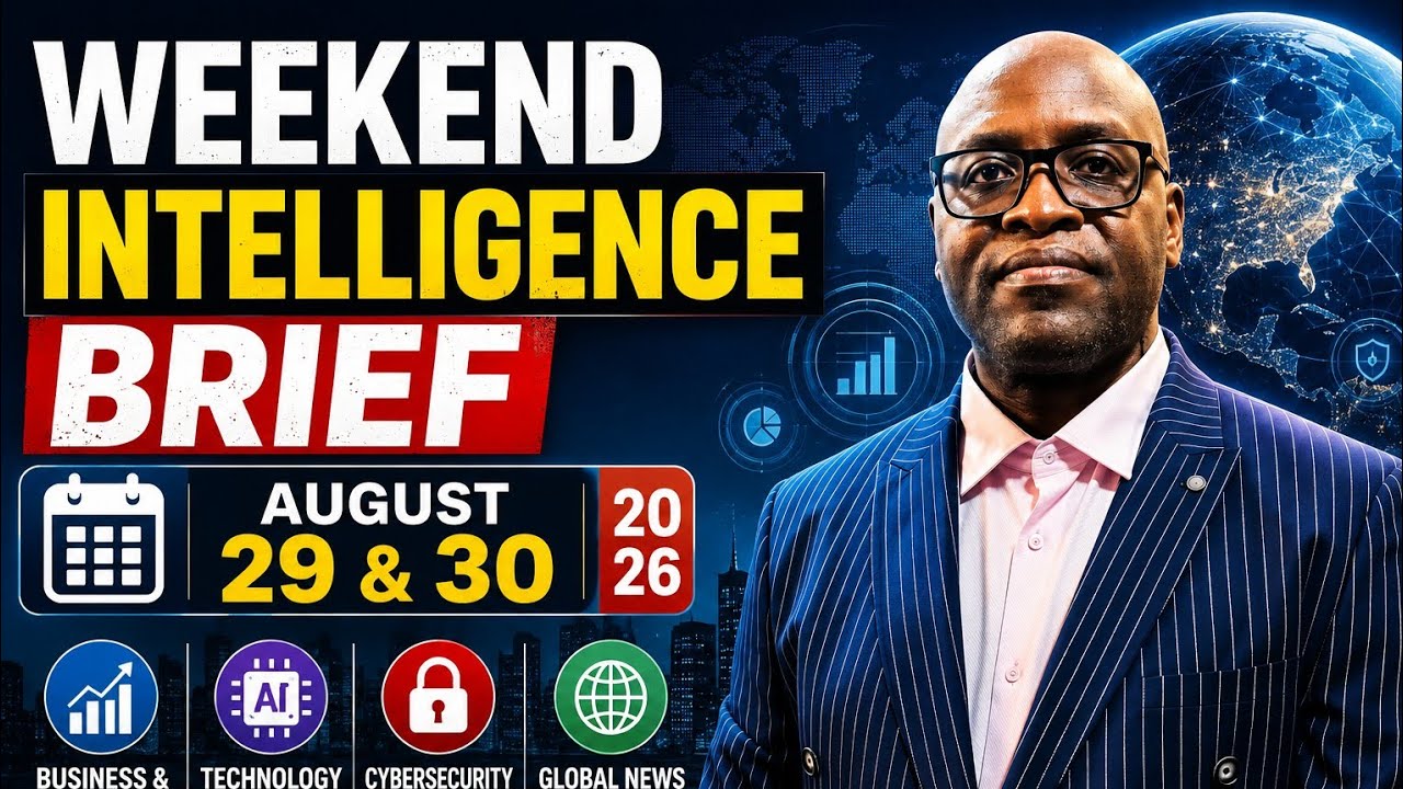 Weekend Intelligence Brief | August 29&ndash;30, 2026 | Latest Business, Security & Global Insights