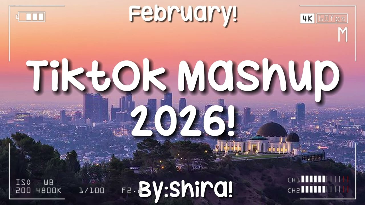 TikTok Mashup 2026!🌆