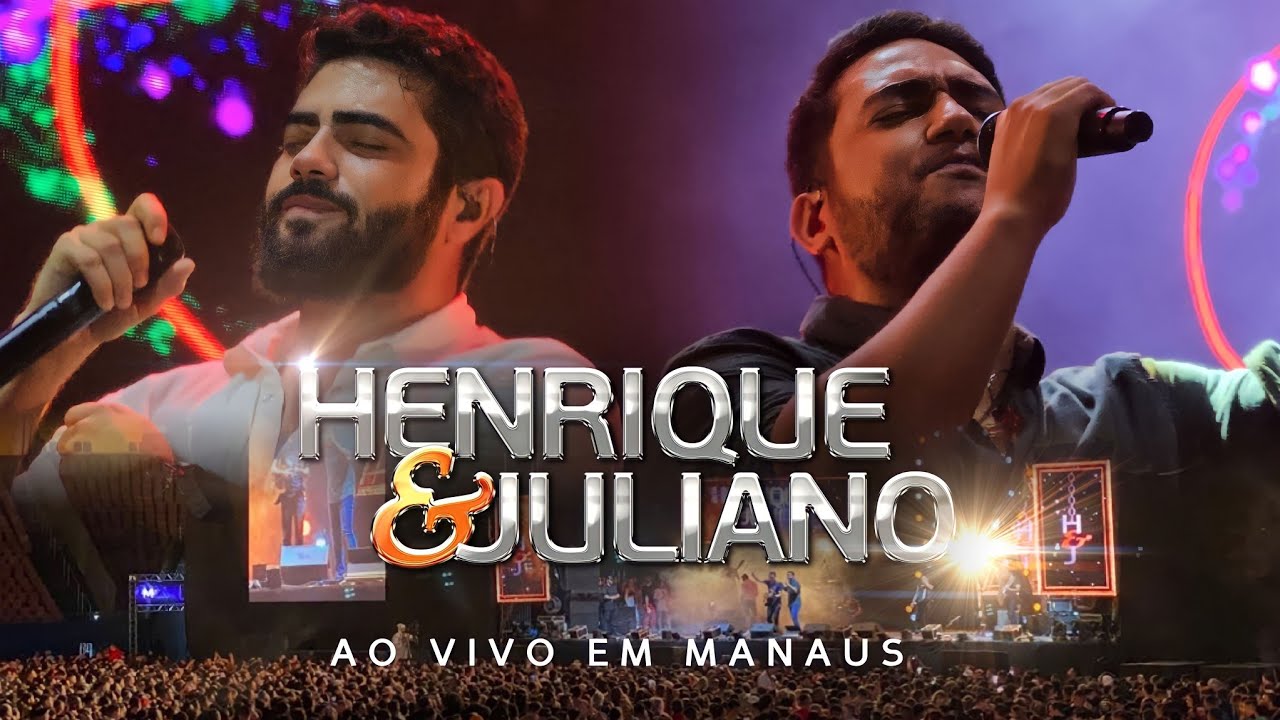 Henrique e Juliano - Ao Vivo Em Manaus / 2023 (Show Completo)
