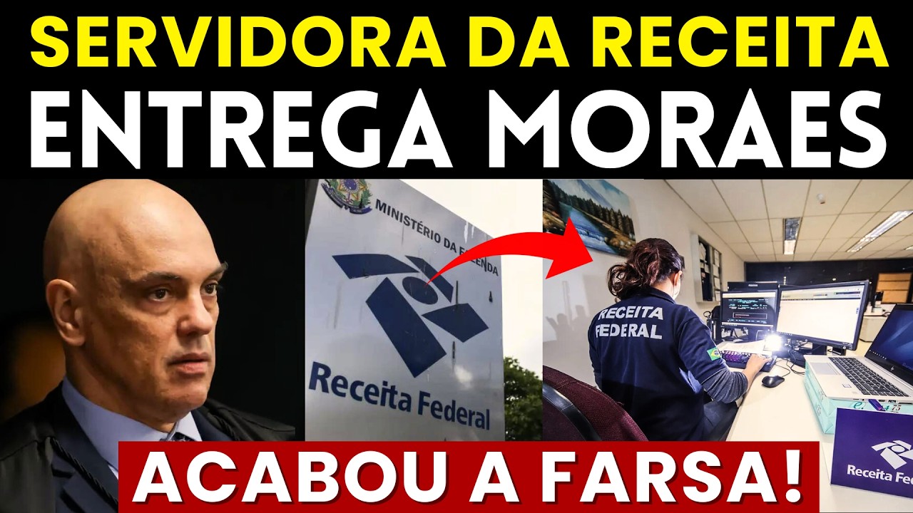 MORAES COMETEU ERRO GRAVE - Advogado mostra provas da servidora da Receita Federal