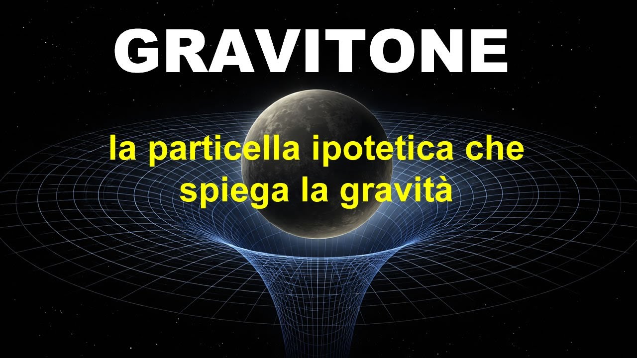 ⚛️ Il Gravitone in pochi minuti… la particella che potrebbe spiegare la gravità ✨