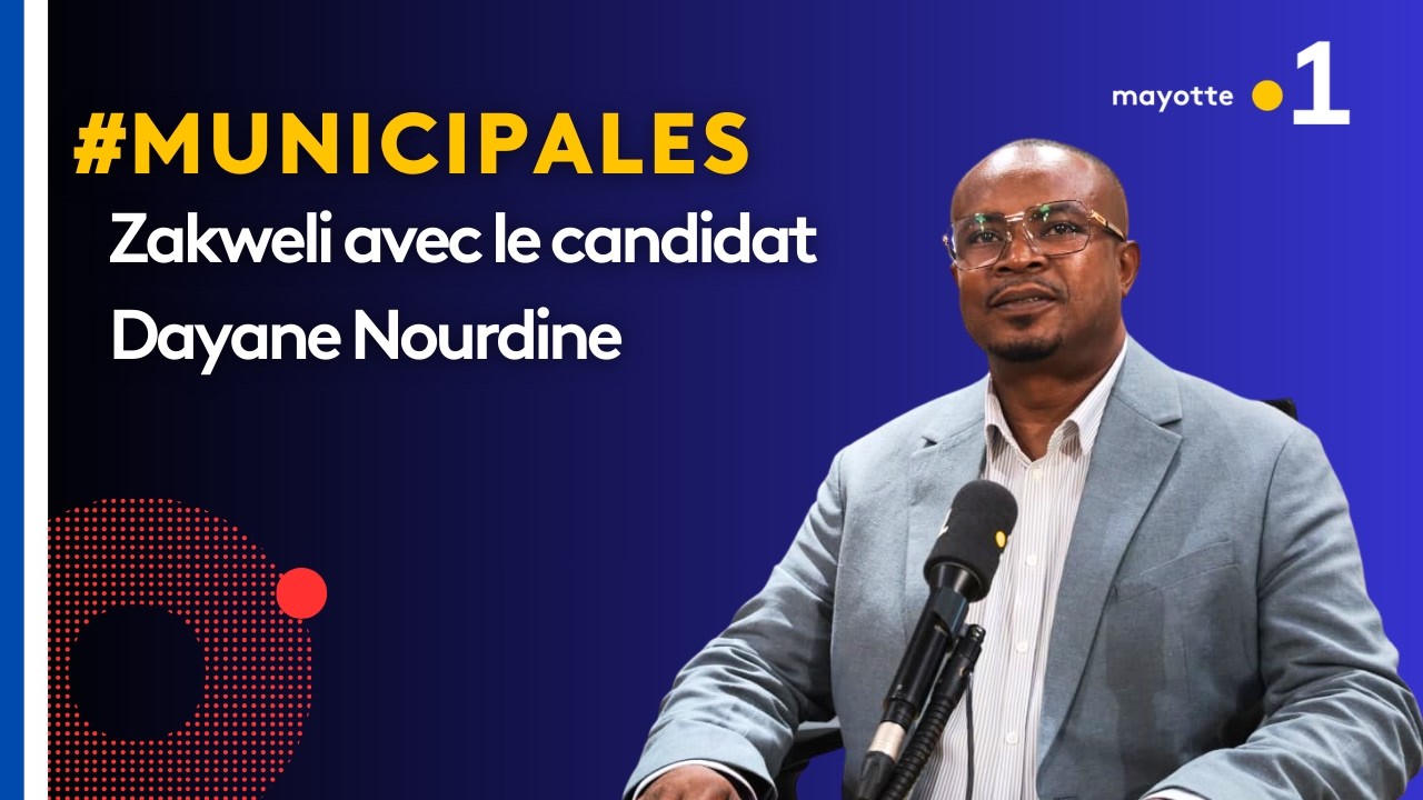 Zakweli spécial Municipales 2026 : Dayane Nourdine