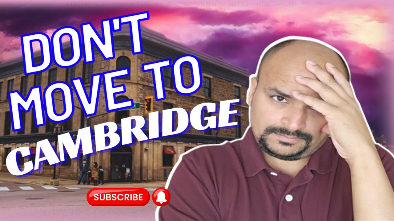 DON’T Move To Cambridge || 5 Reasons Why This City Is NOT For You || Cambridge Downsides