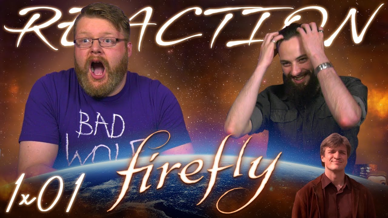Firefly 1x1 REACTION!! 