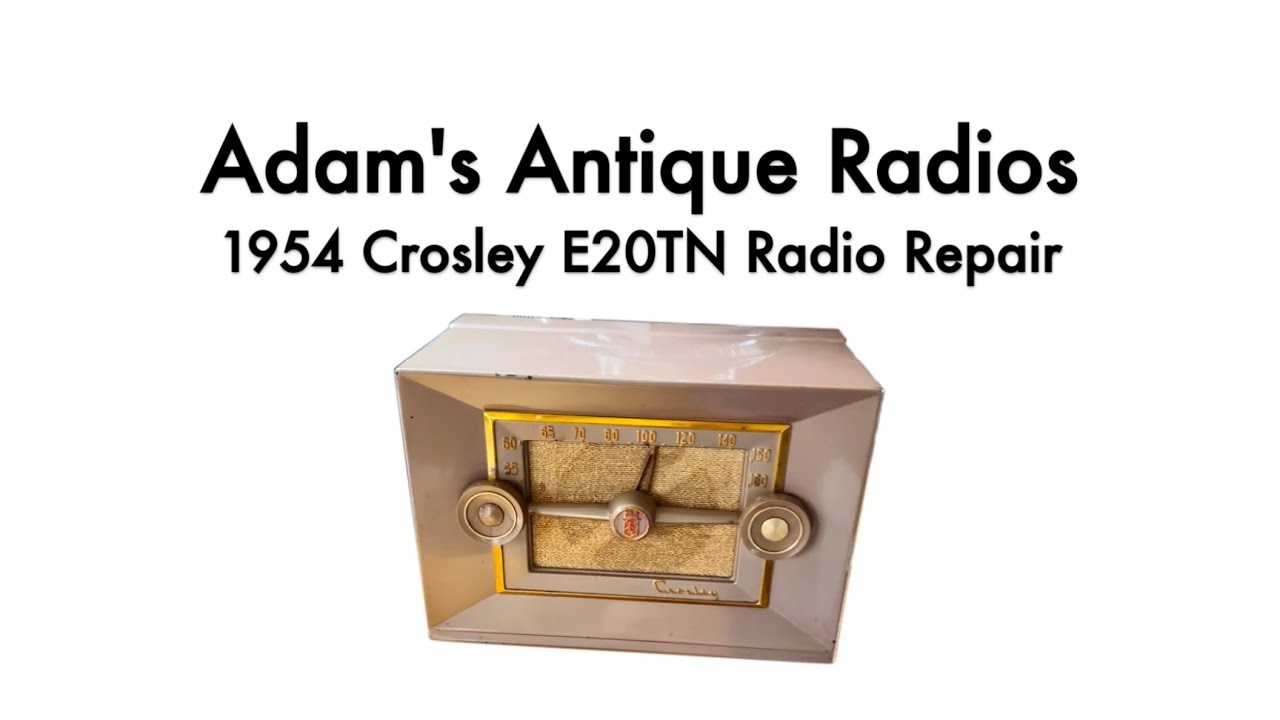 1954 Crosley E20TN Antique Radio Repair