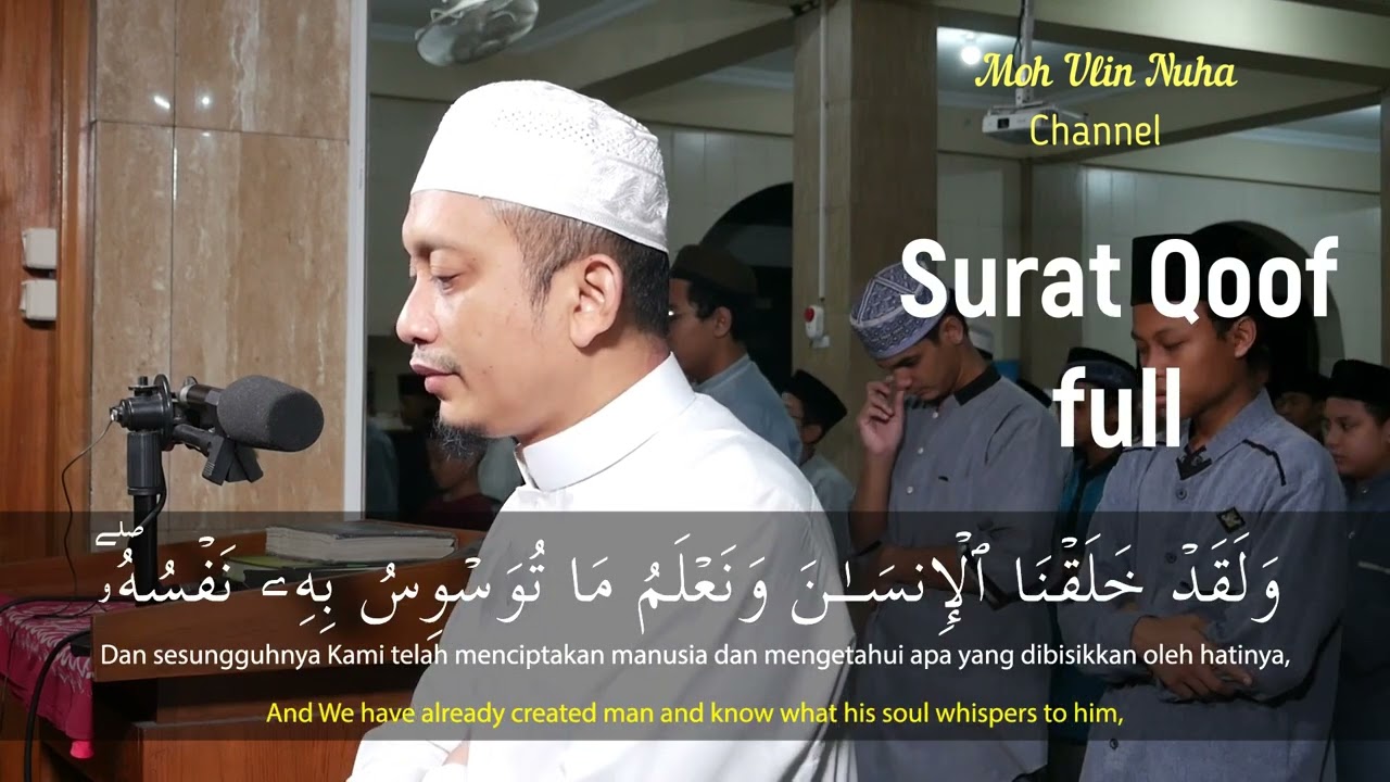 Surat Qoof full oleh ustadz moh ulin nuha muhtadi irama rost