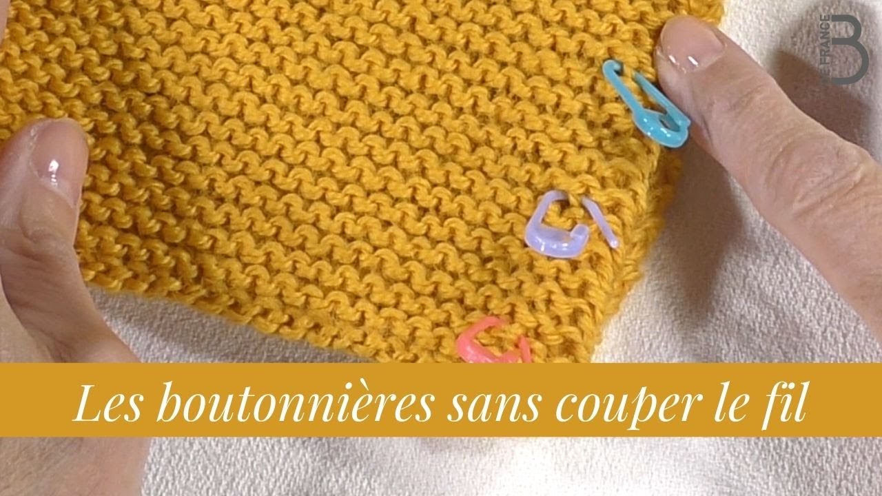 Les boutonnières sans couper le fil (tricot) - Bergère de France