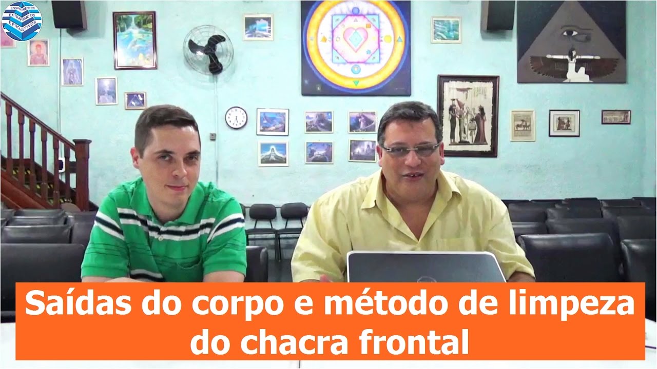 Saídas do corpo e método de limpeza do chacra frontal | 5º Programa EEP