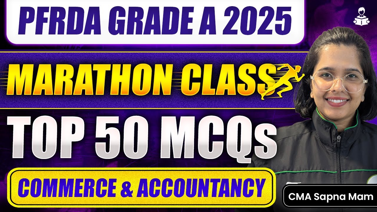 PFRDA Grade A 2025 Commerce & Accountancy Top 50 MCQs |Paper 2 Marathon Class |PFRDA Revision Class