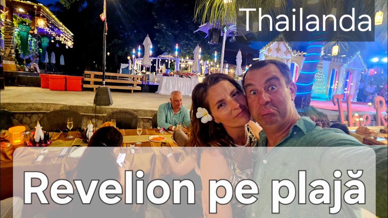 REVELION PE PLAJĂ în Thailanda, pe insula noastră preferată, cu gașca de români