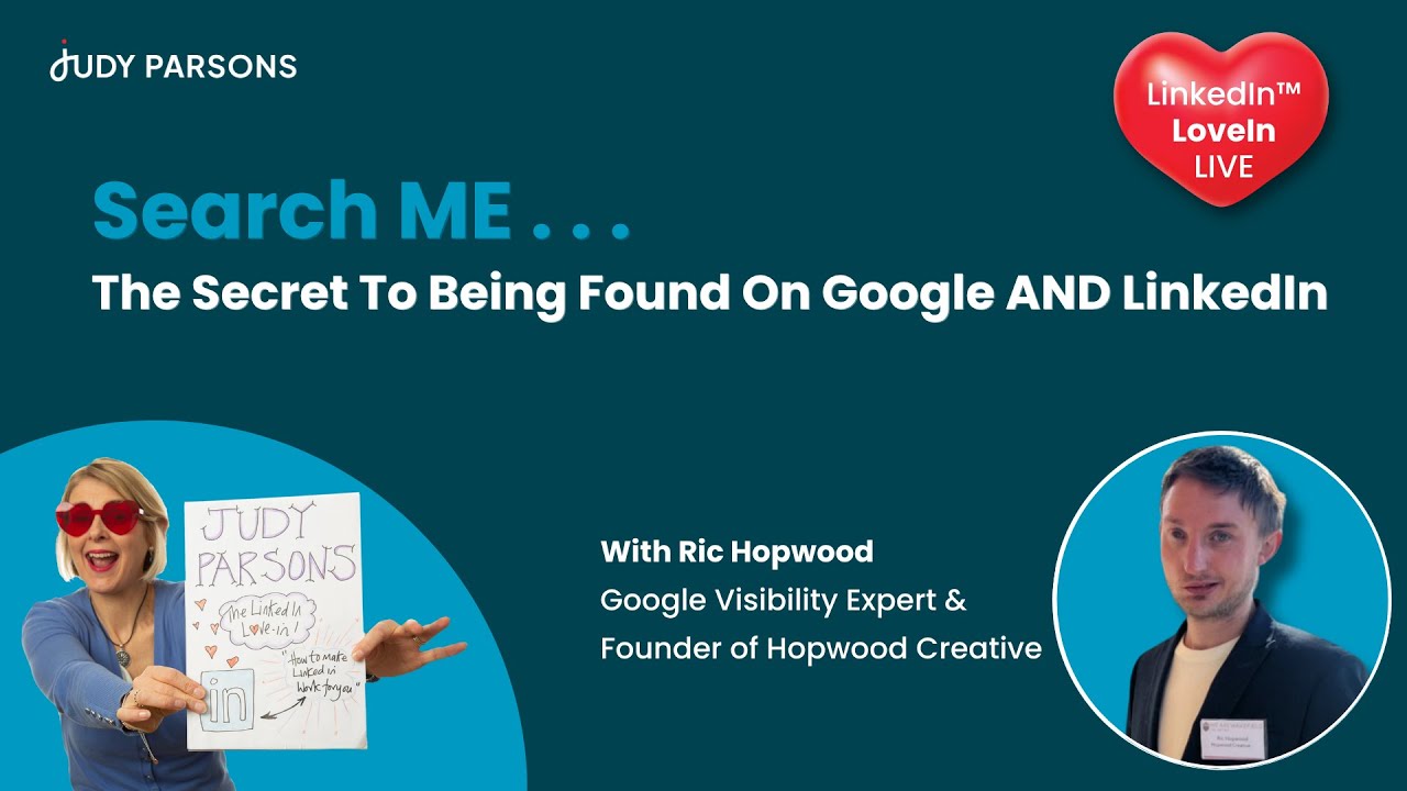 Search Me! The Secret to Being Found on Google and LinkedIn