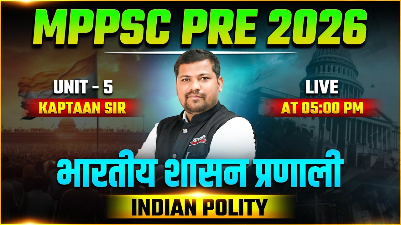 INDIAN POLITY,  MPPSC PRE 2026, MPPSC PRELIMS EXAM 2026, INDIAN POLITY FOR MPPSC PRE