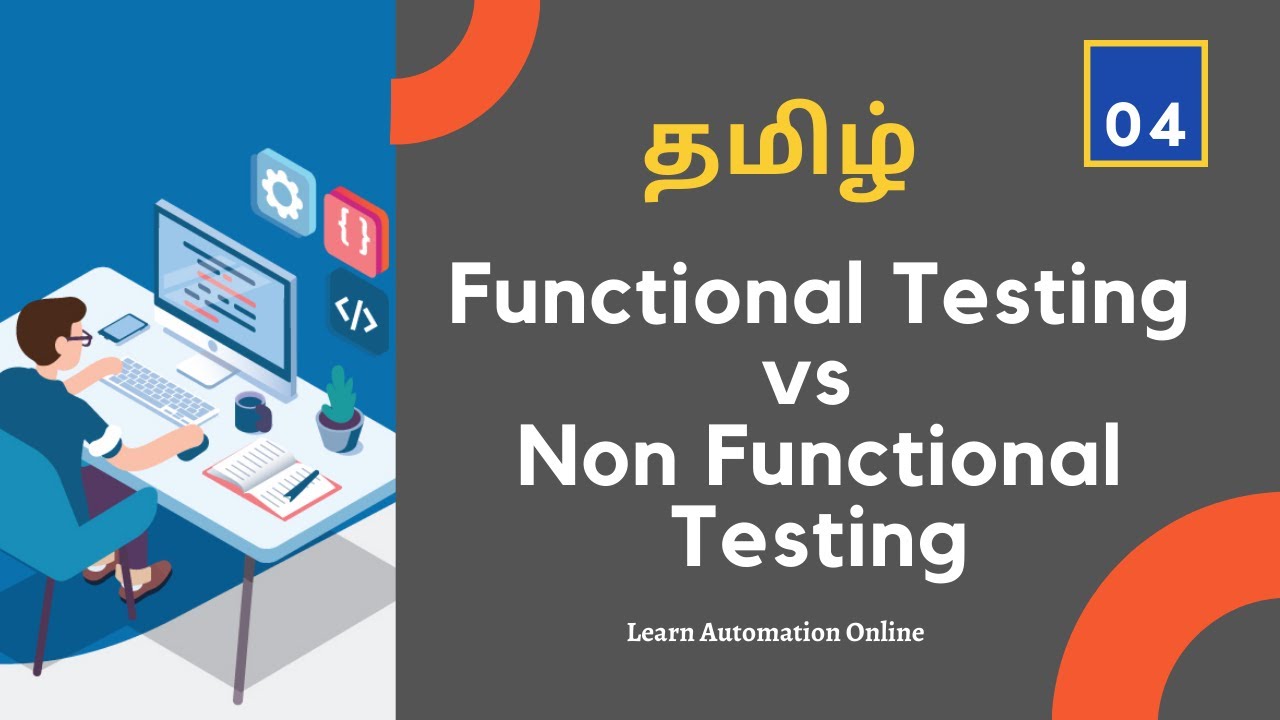 Manual Testing Tutorials | 04 | Functional testing vs Non functional Testing | Tamil