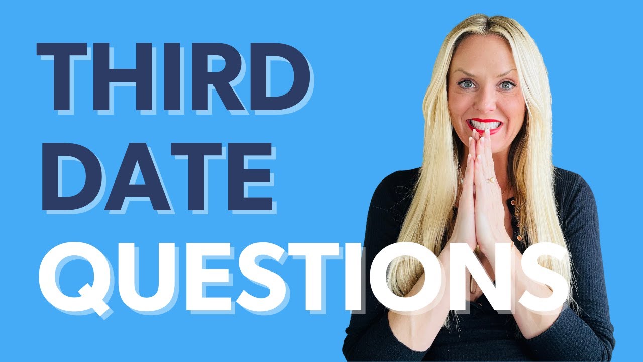 Third Date Questions To Ask A Woman When SEARCHING FOR A RELATIONSHIP