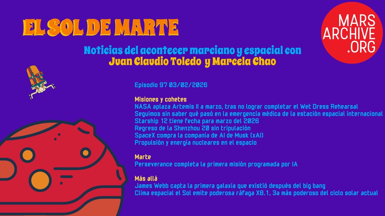 El SoldeMarte 🔴🌞 noticiero del acontecer marciano y espacial. Episodio 97, 3 de febrero de 2026