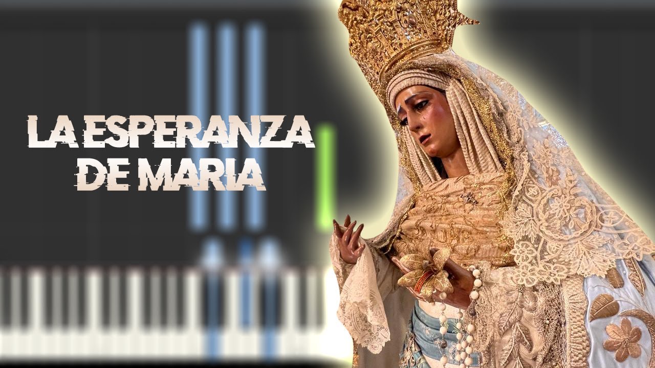 La Esperanza de María - Virgen de los Reyes | Piano Tutorial / Partitura / Karaoke / MIDI