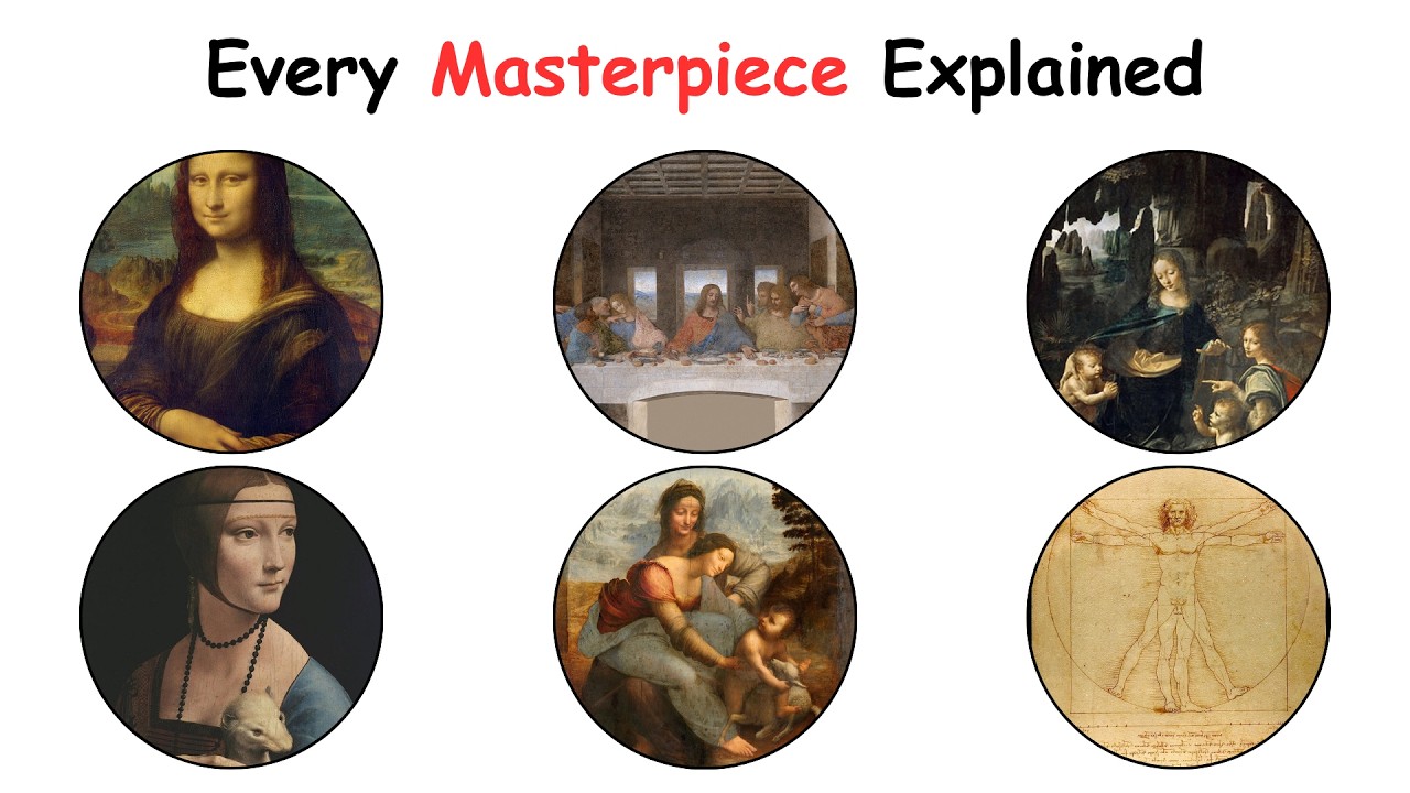 Every Leonardo Da Vinci Masterpiece Explained