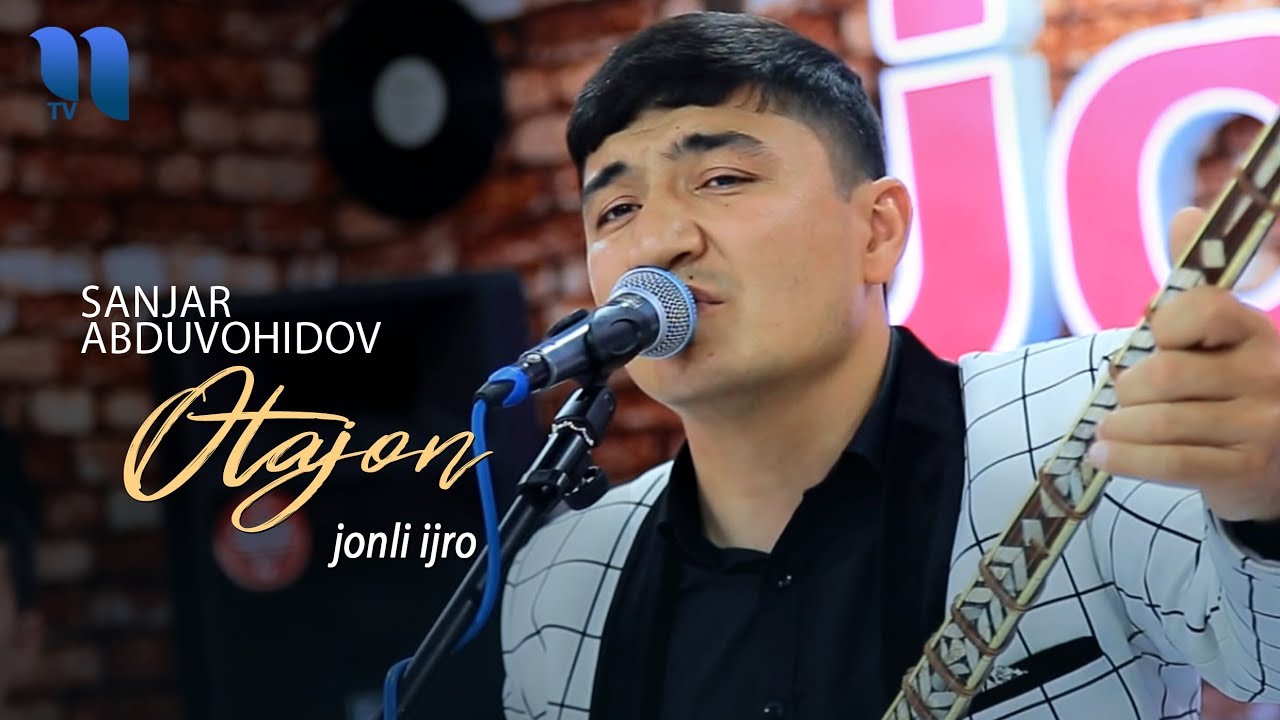 Sanjar Abduvohidov - Otajon (jonli ijro) | Санжар Абдувохидов - Отажон (жонли ижро)