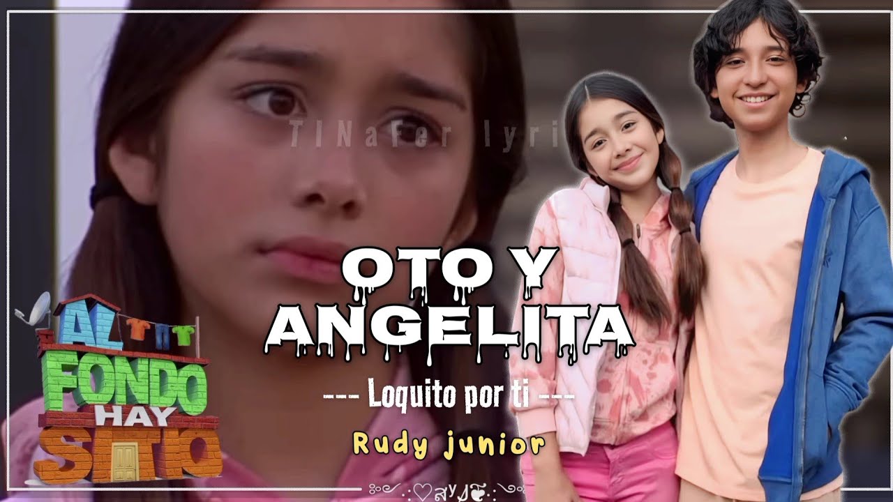 Loquito por ti - Canción de Oto y Angelita (vídeo lyrics) Al fondo hay sitio 12