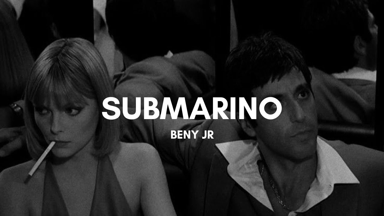 Submarino - Beny JR & El Guincho (Letra/Lyrics)