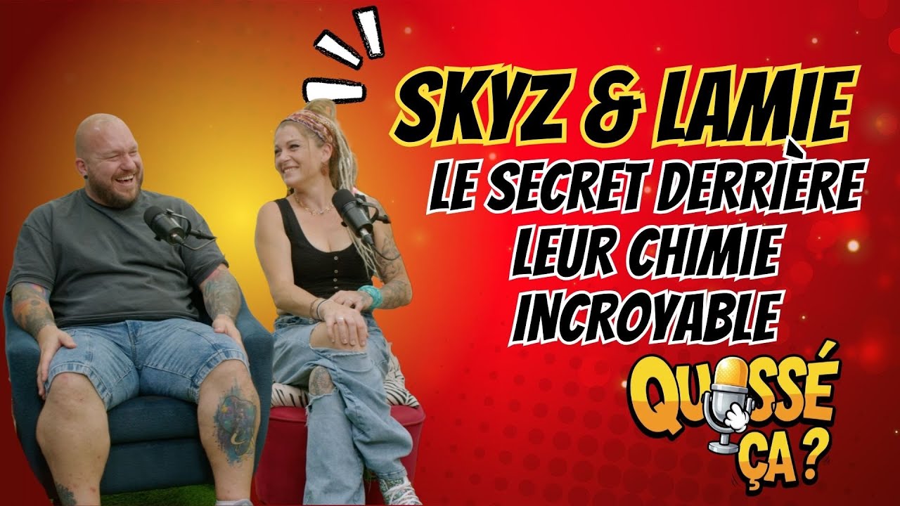 Skyz & Lamie : Le secret derrière leur chimie incroyable