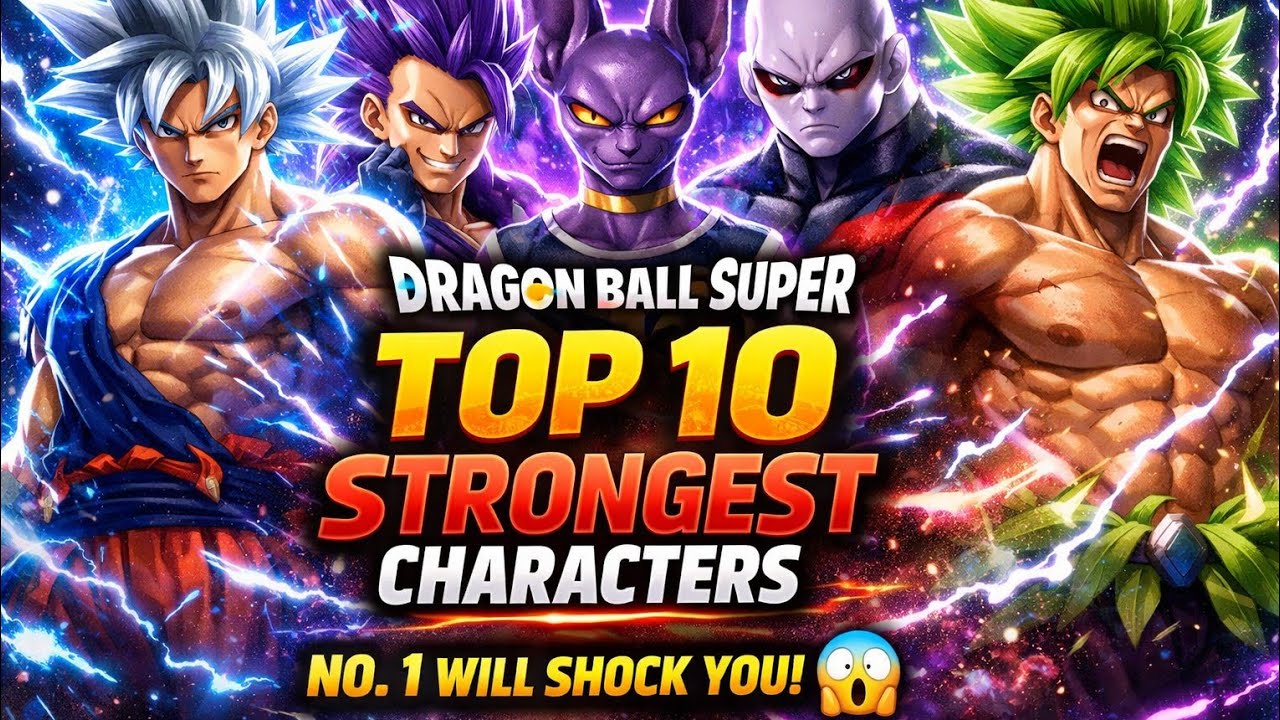 Top 10 strongest character Dragon Ball super