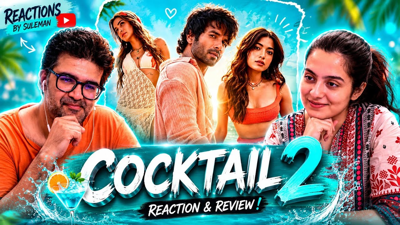 Pakistani Couple React To Cocktail 2 Trailer | Shahid Kapoor | Kriti Sanon | Rashmika Mandanna 