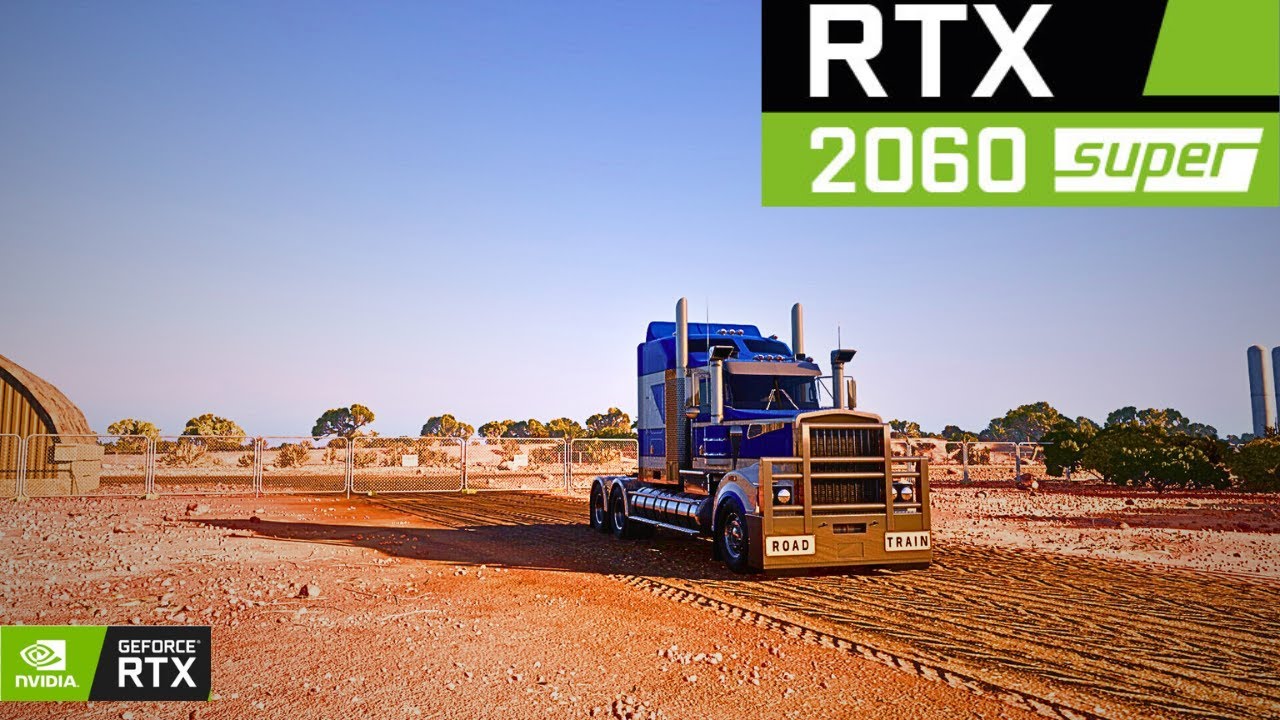 Truck World Australia First Haul Benchmark RTX 2060 Super + Ryzen 5 7600 1080p All Settings Tested