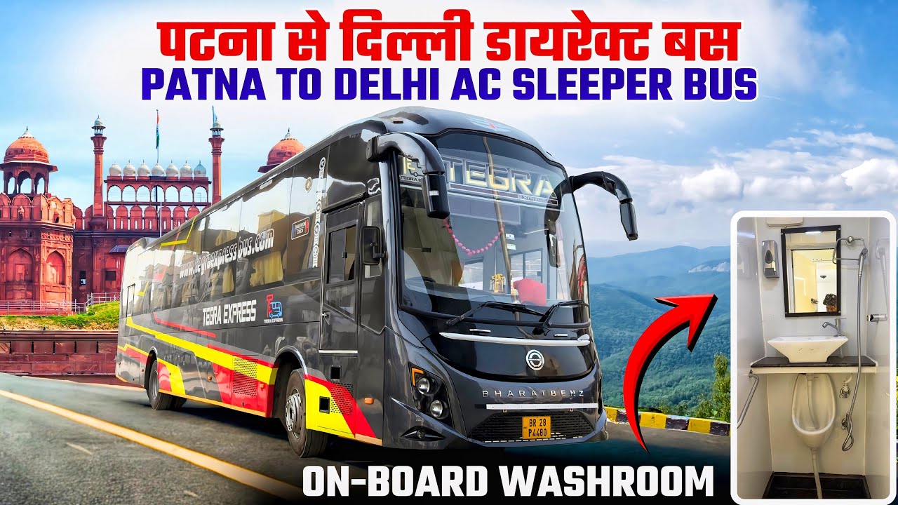 PATNA TO DELHI DIRECT BUS SERVICE | Patna To Delhi Ac Sleeper Bus Journey | Tegra Express