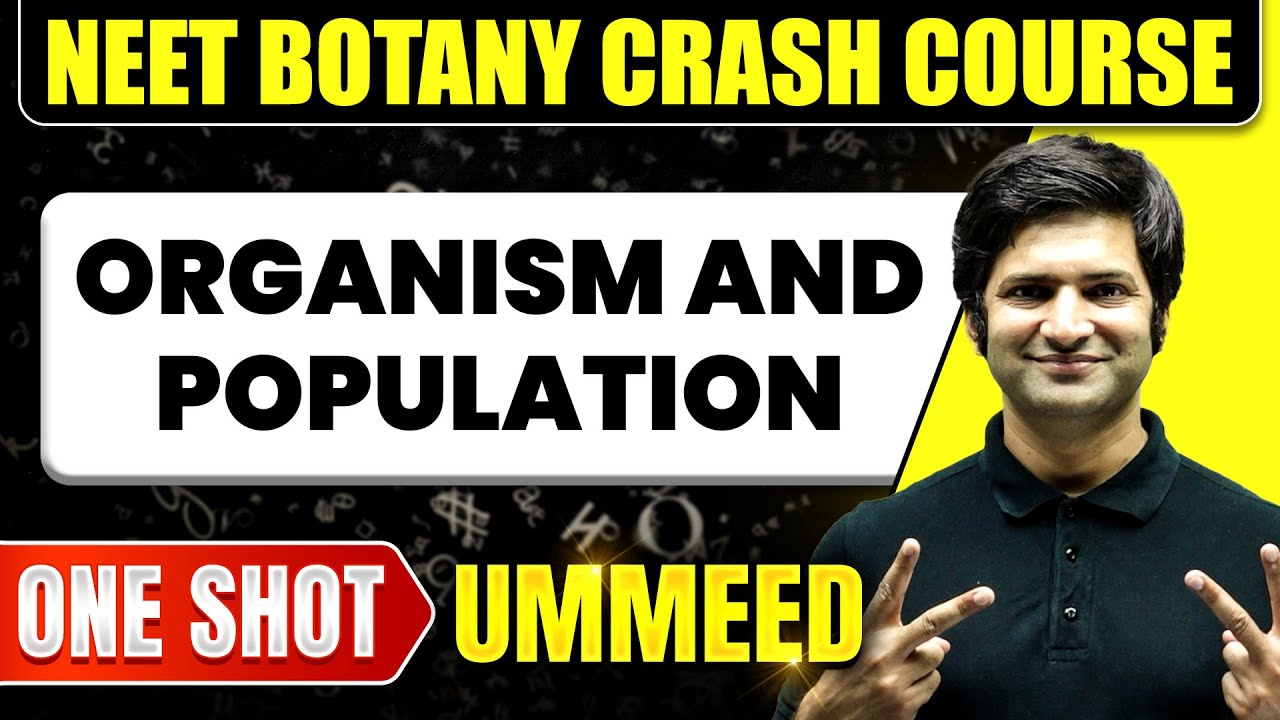 ORGANISM AND POPULATION in 1 Shot: All Concepts, Tricks & PYQs | NEET Crash Course | Ummeed