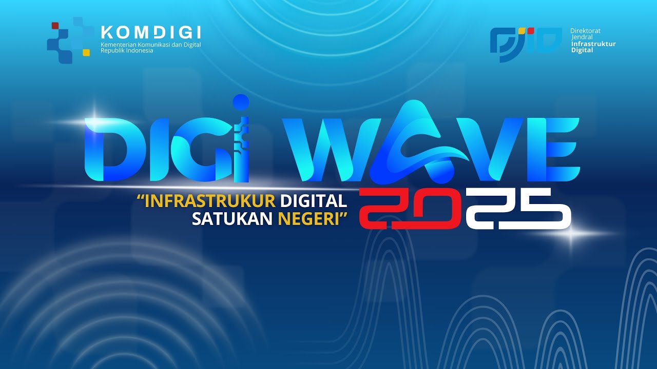 Digi Wave 2025 - Direktorat Jenderal Infrastruktur Digital