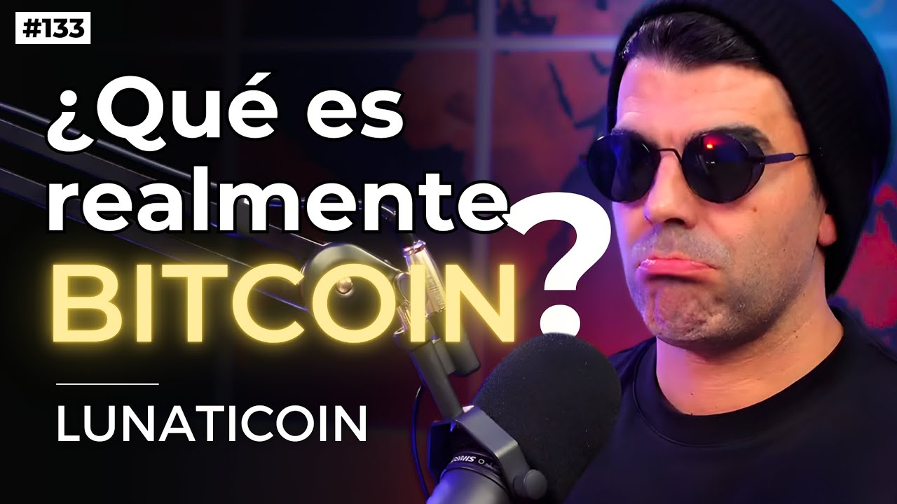 Lo que descubrí en 2025 sobre BITCOIN | Ep. #133 con @Lunaticoin